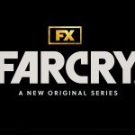 Far Cry TV Series Ordered By FX