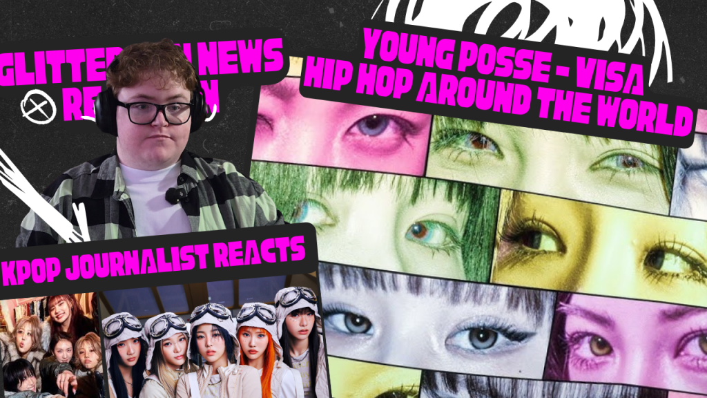 VISA – YOUNG POSSE | Glitter Pen News Reactions